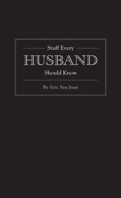 Stuff Every Husband Should Know, Hardback Book