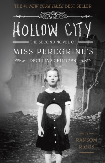 Hollow City : The Second Novel of Miss Peregrine's Peculiar Children, Hardback Book