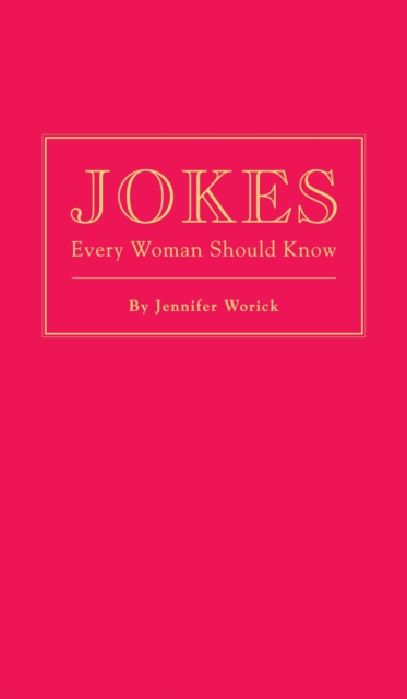 Jokes Every Woman Should Know, Hardback Book