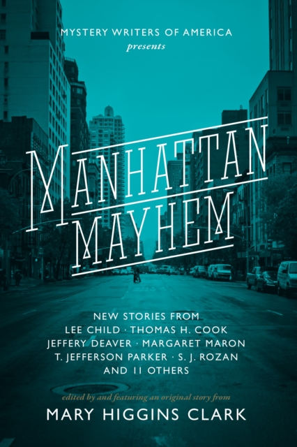 Manhattan Mayhem : New Crime Stories from Mystery Writers of America New Crime Stories from Mystery Writers of America, Paperback / softback Book