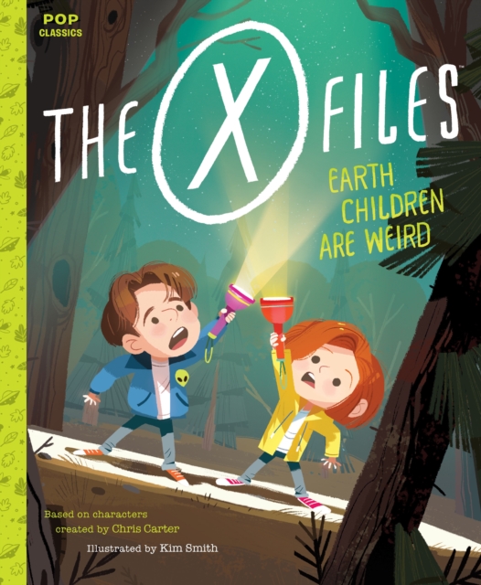The X-Files: Earth Children Are Weird : A Picture Book, Hardback Book