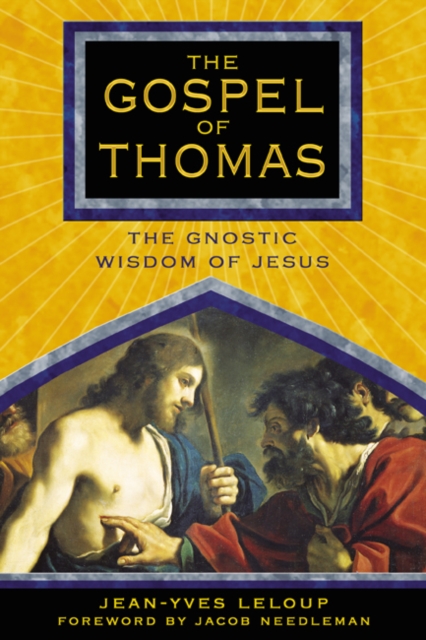The Gospel of Thomas : The Gnostic Wisdom of Jesus, Paperback / softback Book