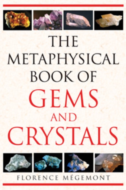 The Metaphysical Book of Gems and Crystals, Paperback / softback Book