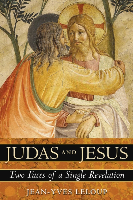 Judas and Jesus : Two Faces of a Single Revelation, EPUB eBook