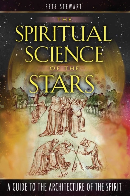 The Spiritual Science of the Stars : A Guide to the Architecture of the Spirit, EPUB eBook