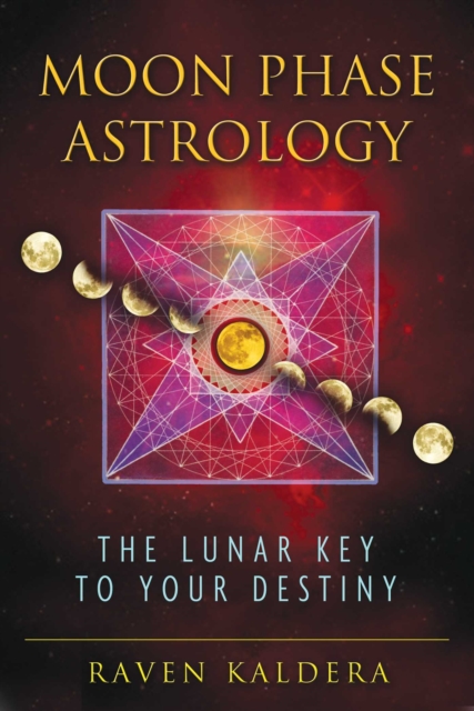 Moon Phase Astrology : The Lunar Key to Your Destiny, EPUB eBook