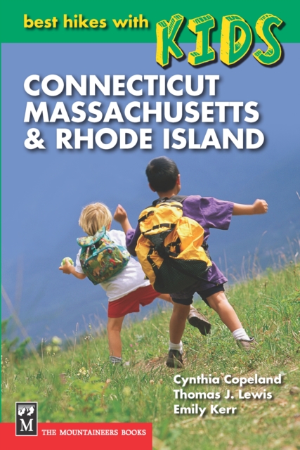 Best Hikes with Kids: Connecticut, Massachusetts, & Rhode Island, EPUB eBook