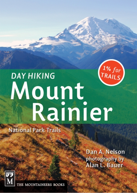 Day Hiking Mount Rainier : National Park Trails, EPUB eBook