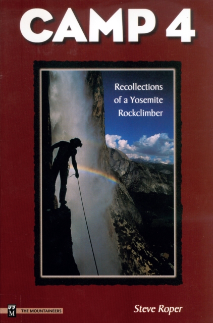 Camp 4 : Recollections of a Yosemite Rockclimber, EPUB eBook