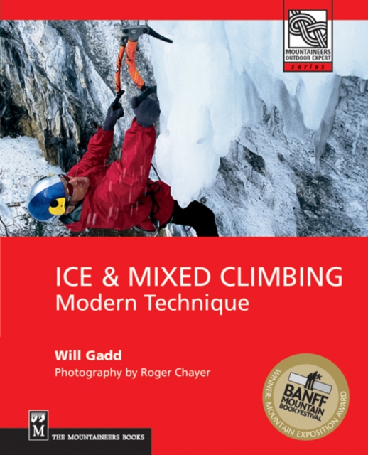 Ice & Mixed Climbing : Modern Technique, EPUB eBook