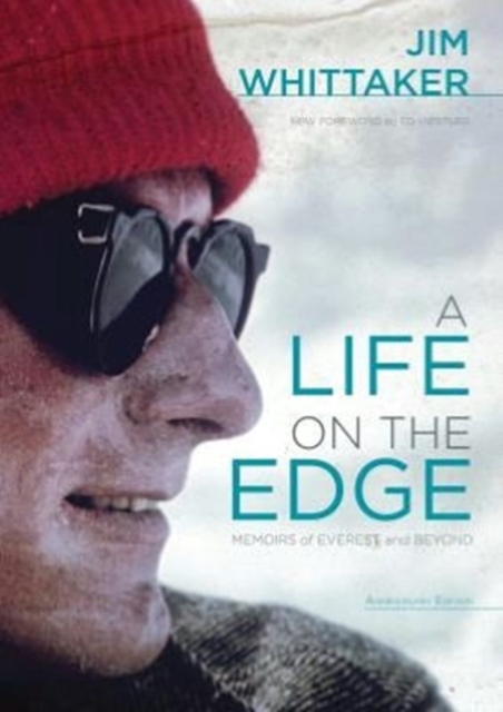 A Life on the Edge : Memoirs of Everest and Beyond, Hardback Book