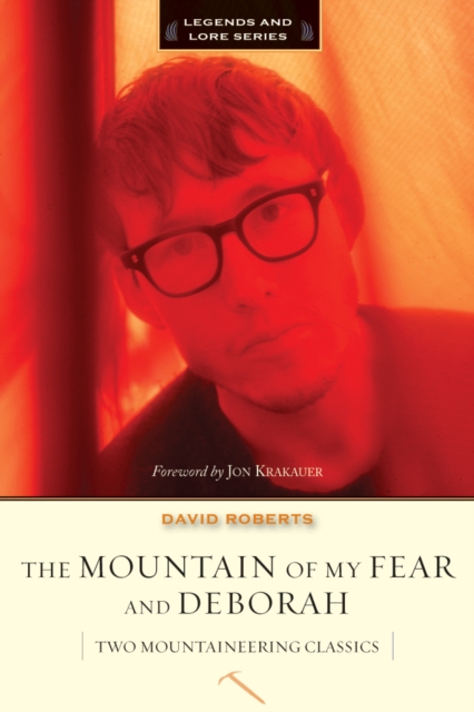 The Mountain of My Fear / Deborah : Two Mountaineering Classics, EPUB eBook