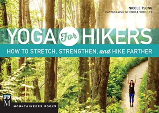 Yoga for Hikers : How to Stretch, Strengthen, and Hike Farther, Paperback / softback Book