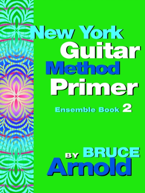 New York Guitar Method Primer : Ensemble Bk. 2, Paperback / softback Book