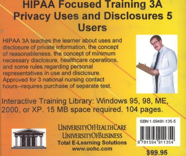 HIPAA Focused Training : Privacy Uses and Disclosures, 5 Users No. 3A, CD-ROM Book