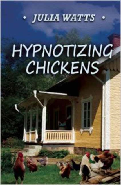 Hypnotizing Chickens, Paperback Book