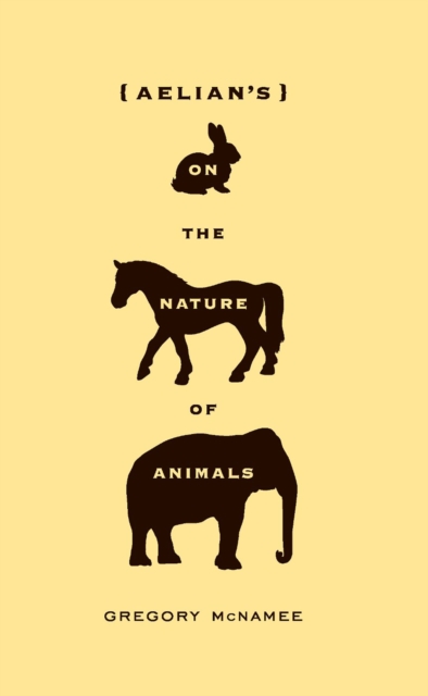 Aelian's On the Nature of Animals, Paperback / softback Book