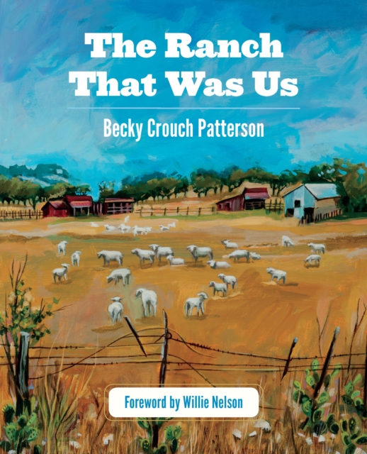 The Ranch That Was Us, Paperback / softback Book