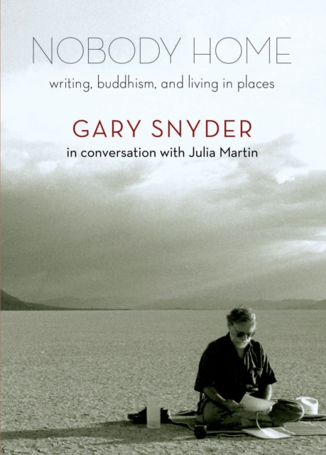 Nobody Home : Writing, Buddhism, and Living in Places, Paperback / softback Book