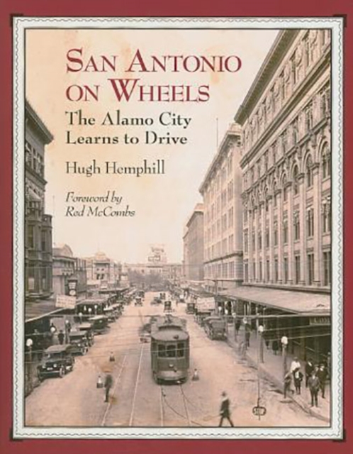 San Antonio on Wheels : The Alamo City Learns to Drive, Paperback / softback Book