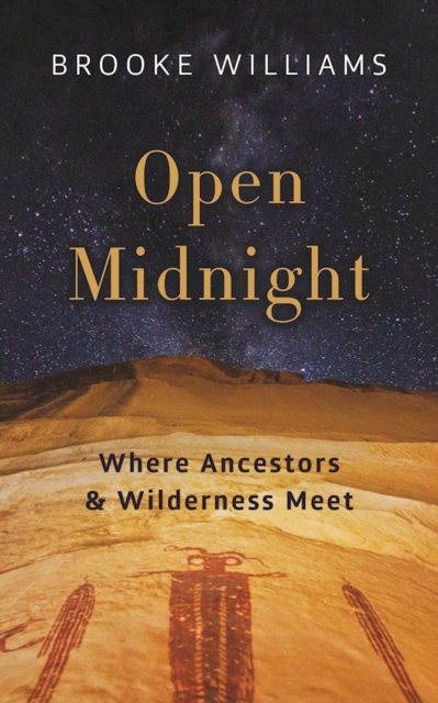 Open Midnight : Where Ancestors and Wilderness Meet, EPUB eBook