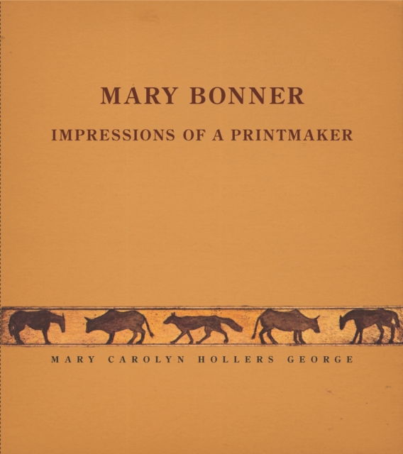 Mary Bonner : Impressions of a Printmaker, Paperback / softback Book