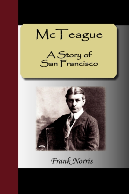 McTeague - A Story of San Francisco, Paperback / softback Book
