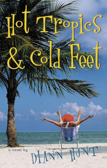 Hot Tropics and Cold Feet, Paperback / softback Book