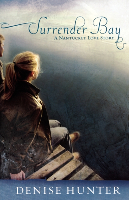 Surrender Bay : A Nantucket Love Story, Paperback / softback Book