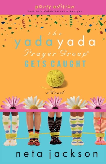 The Yada Yada Prayer Group Gets Caught, Paperback / softback Book