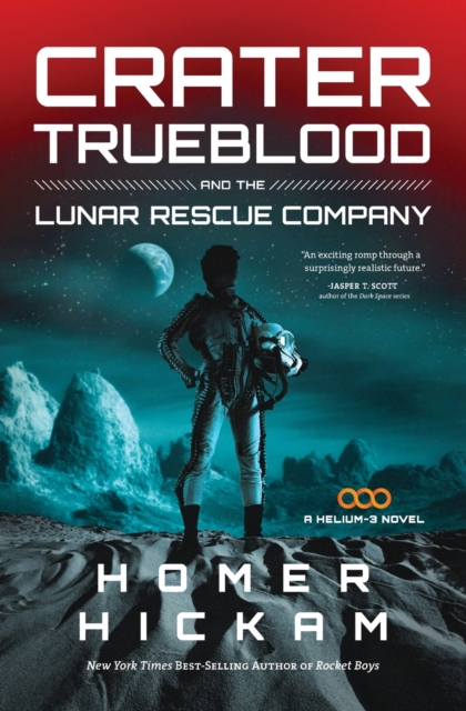 Crater Trueblood and the Lunar Rescue Company, Paperback / softback Book