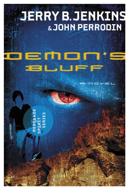 Demon's Bluff : Renegade Spirit Series, Paperback / softback Book