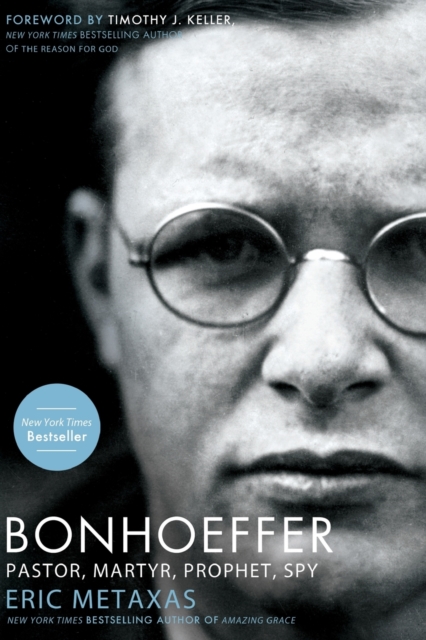 Bonhoeffer : Pastor, Martyr, Prophet, Spy, Paperback / softback Book