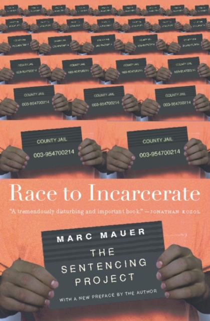 Race To Incarcerate : The Sentencing Project, Paperback / softback Book