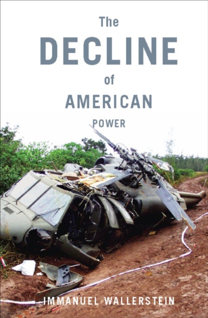 The Decline of American Power, EPUB eBook