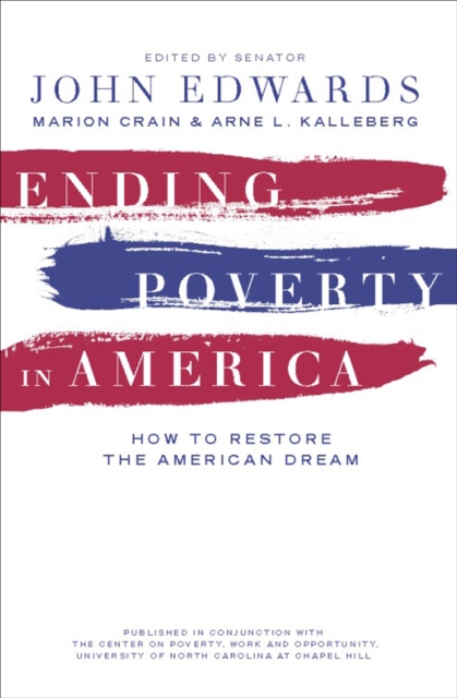 Ending Poverty in America : How to Restore the American Dream, EPUB eBook