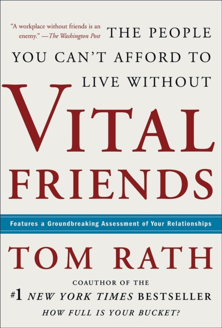 Vital Friends : The People You Can't Afford to Live Without, Hardback Book