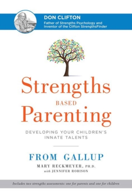 Strengths Based Parenting : Developing Your Children's Innate Talents, Hardback Book