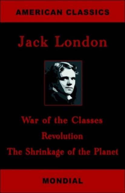 War of the Classes. Revolution. The Shrinkage of the Planet., Paperback / softback Book