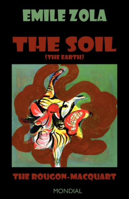 The Soil (The Earth. The Rougon-Macquart), Paperback / softback Book