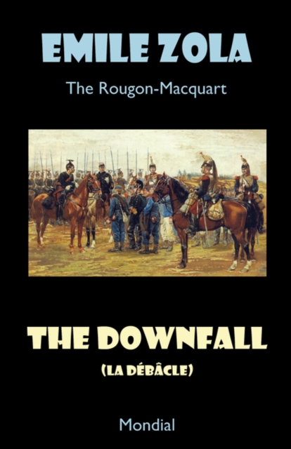 The Downfall (La Debacle. The Rougon-Macquart), Paperback / softback Book