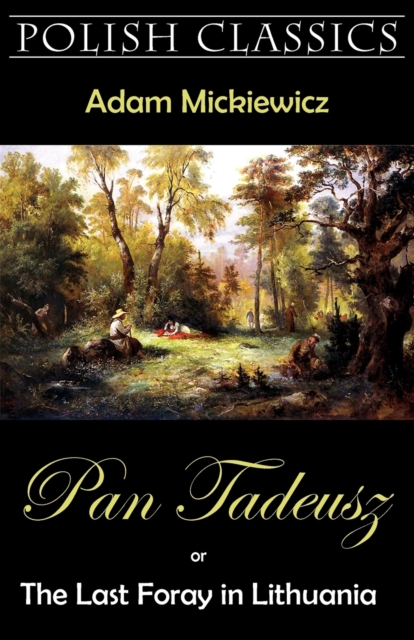 Pan Tadeusz (Pan Thaddeus. Polish Classics), Paperback / softback Book