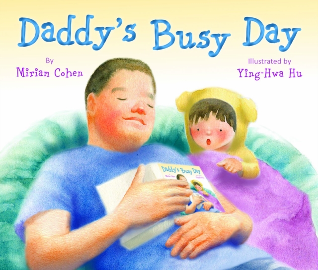 Daddy's Busy Day, Hardback Book