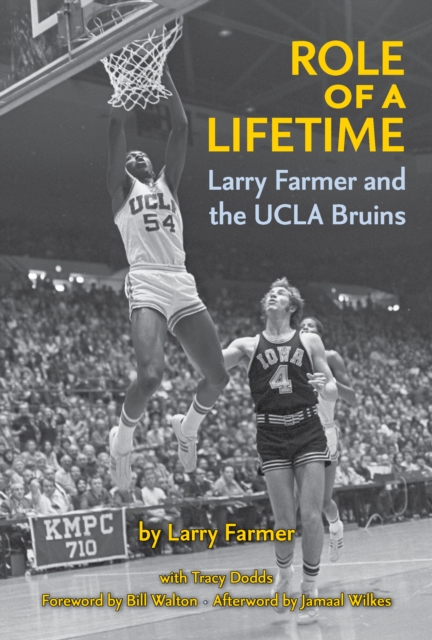 Role of a Lifetime: Larry Farmer and the UCLA Bruins, EPUB eBook