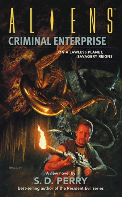 Aliens Volume 5: Criminal Enterprise, Paperback Book