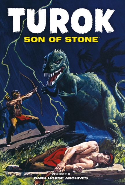 Turok, Son Of Stone Archives Volume 6, Hardback Book