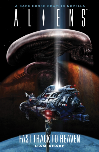 Aliens: Fast Track to Heaven, Hardback Book