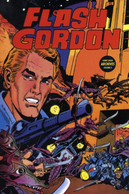 Flash Gordon Comic Book Archives : Volume 3, Hardback Book