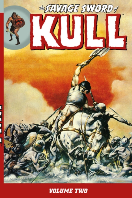 The Savage Sword Of Kull Volume 2, Paperback / softback Book