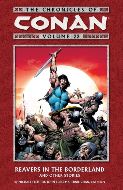 Chronicles Of Conan Volume 22: Reavers In The Borderland And Other Stories, Paperback / softback Book